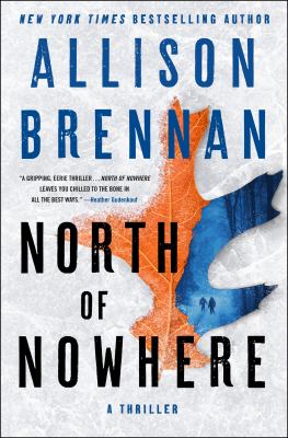North of Nowhere - Allison Brennan